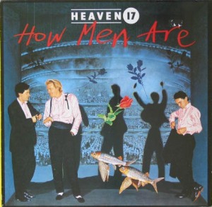 Third Dimension: How Men Are, the 1984 album from Heaven 17